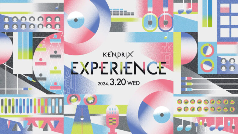 ミト（クラムボン）、DÉ DÉ MOUSE、ぷにぷに電機、Watusi、遠藤ナオキ……クリエイターによるクリエイターのためのイベント、KENDRIX EXPERIENCEを無料開催